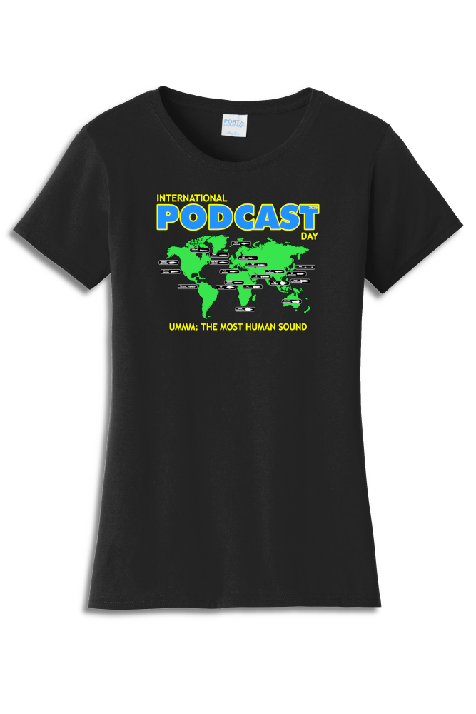 International Podcast Day "Ummm" Shirt