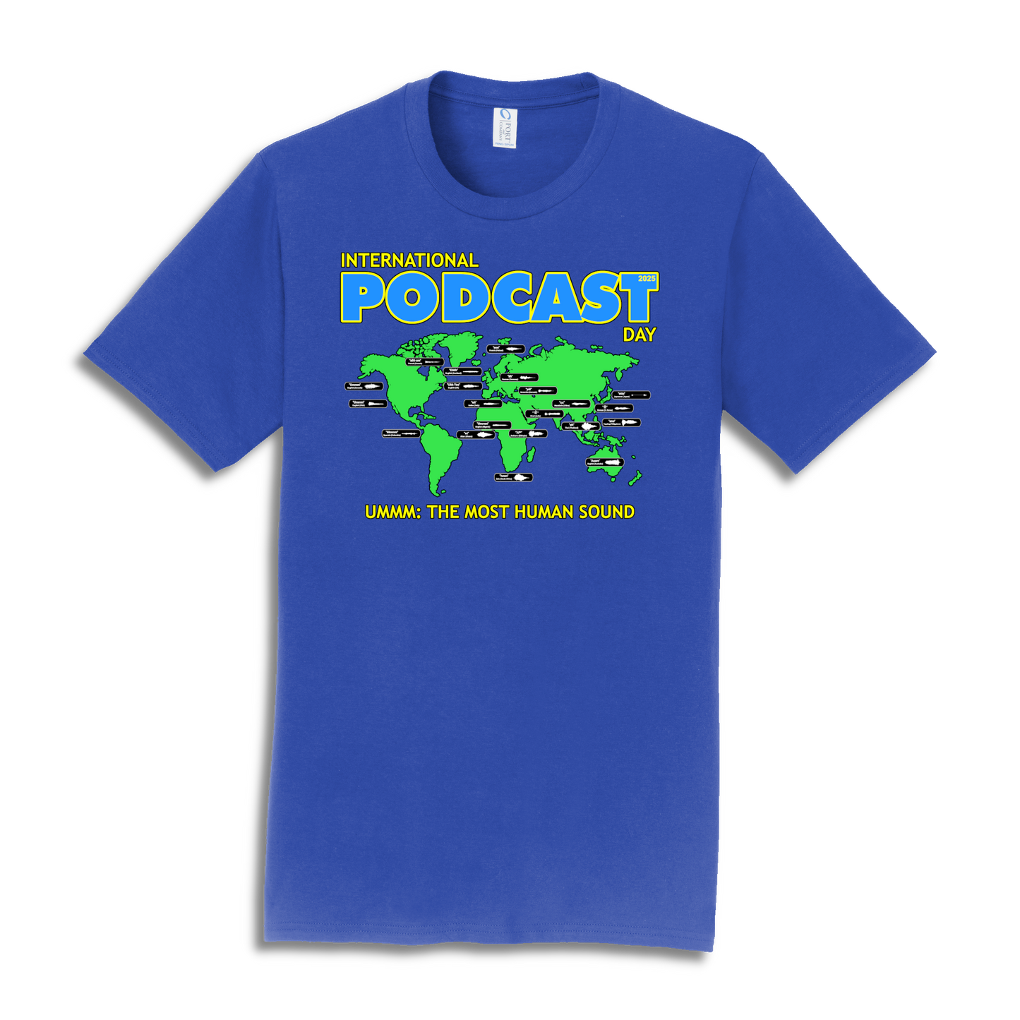 International Podcast Day "Ummm" Shirt